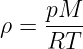 Equation representing the ideal gas law: : PV = nRT, where P is pressure, V is volume, n is the number of moles, R is the ideal gas constant, and T is temperature in Kelvin.