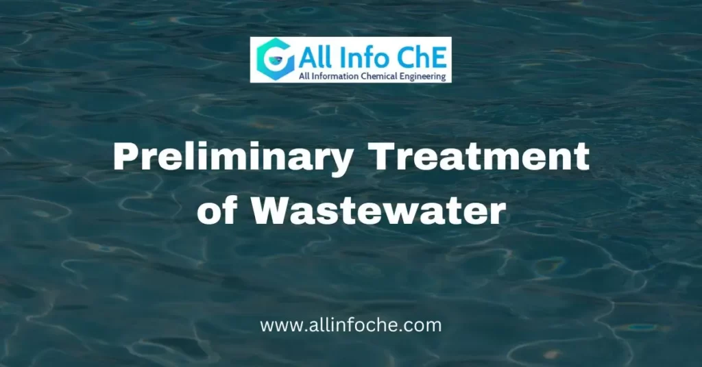 Preliminary Treatment of Wastewater