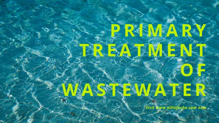 Primary-treatment-of -wastewater