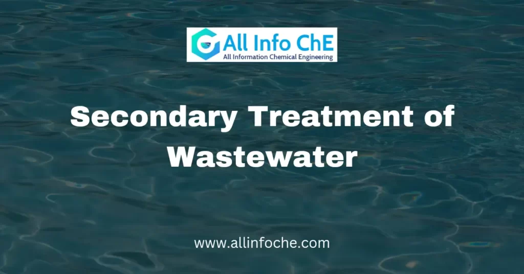 Secondary Treatment of Wastewater