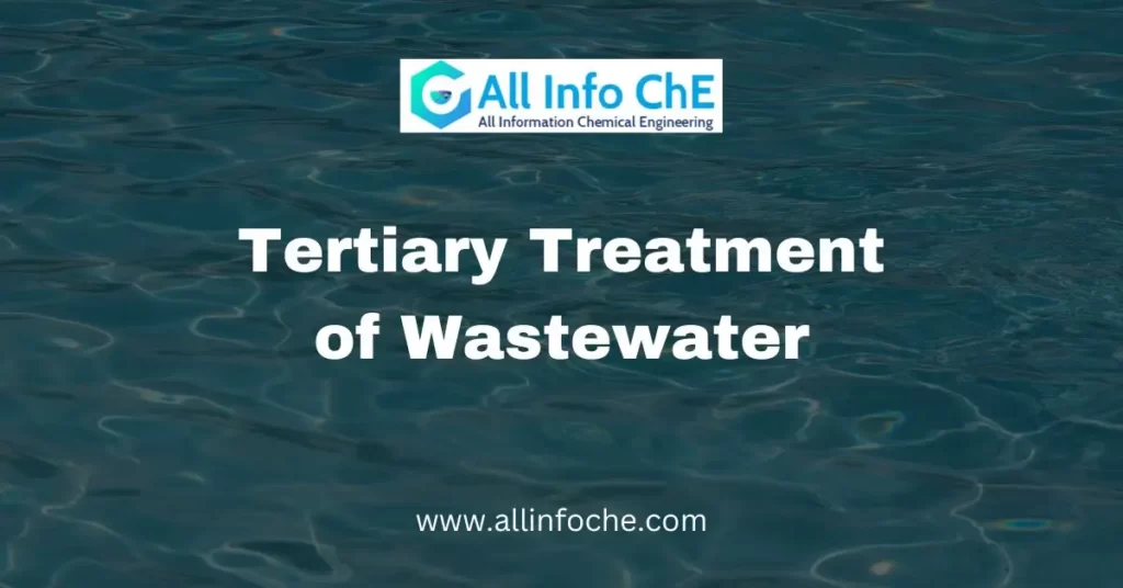 Tertiary Treatment of Wastewater